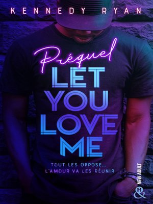 cover image of Let You Love Me--Prequel